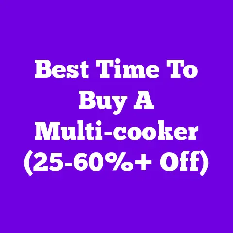 Best Time To Buy A Multi-cooker (25-60%+ Off)
